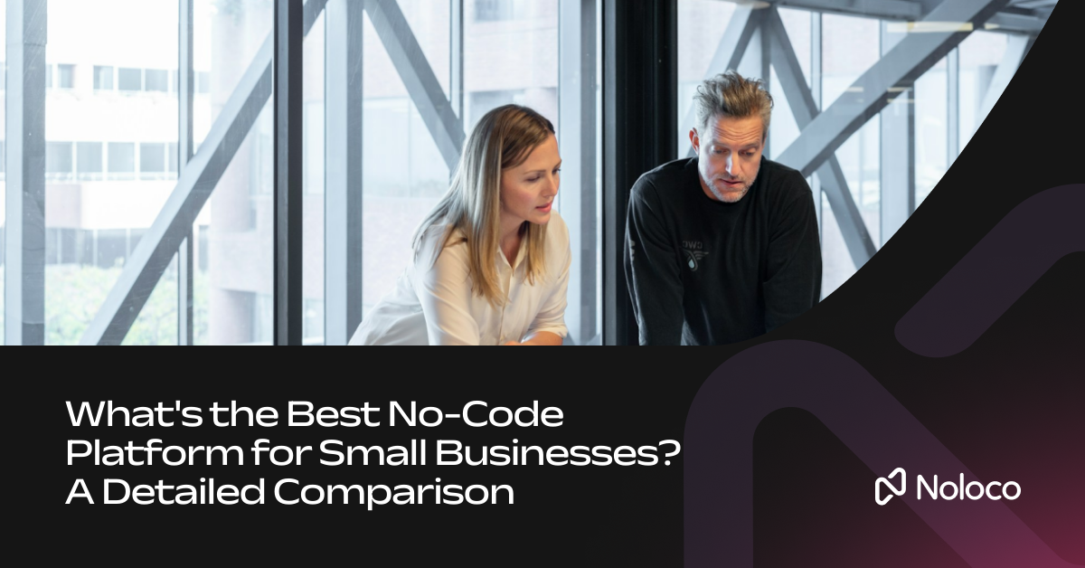 What's the Best No-Code Platform for Small Businesses? A Detailed Comparison